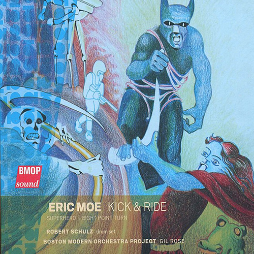 Eric Moe: Kick and Ride