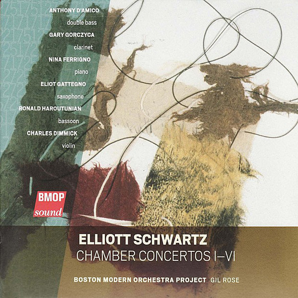 Elliott Schwartz: Chamber Concertos Nos. 1–6